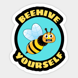 Beehive Yourself | Beekeeper Pun Sticker